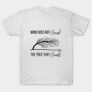 The Tree That Bends T-Shirt